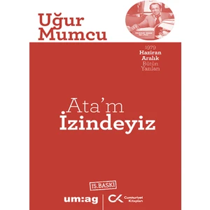 Ata'm İzindeyiz - Uğur Mumcu