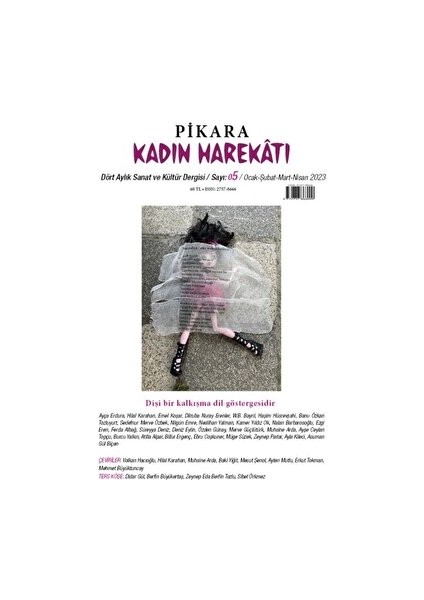 Pikara Kadın Harekatı Dört Aylık Sanat ve Kültür Dergisi 5. Sayı Ocak - Şubat - Mart - Nisan 2023