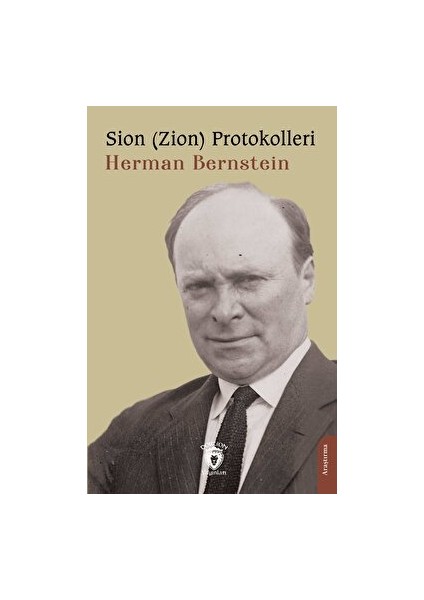 Sion (Zion) Protokolleri - Herman Bernstein