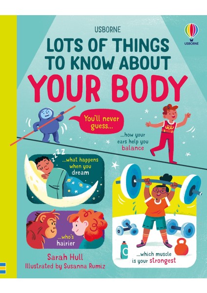 Lots of Things to Know About Your Body - Sarah Hull