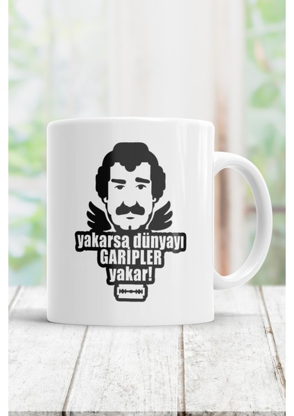 Yakarsa Dünyayı Garipler Yakar Kupa Bardak