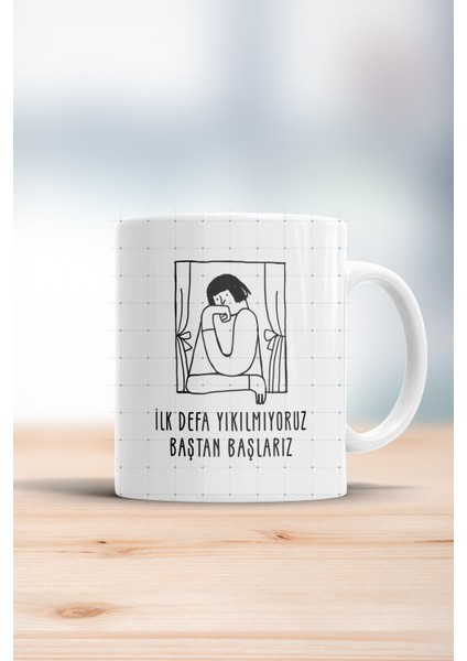 Ilk Defa Yıkılmıyoruz Baştan Başlarız Kupa Bardak
