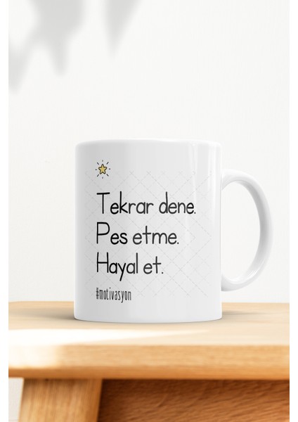 Tekrar Dene Pes Etme Hayal Et Motivasyon Kupa Bardak