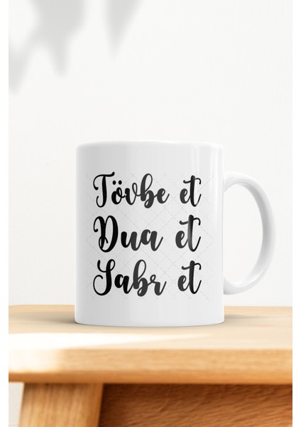 Tövbe Et Dua Et Sabr Et Kupa Bardak