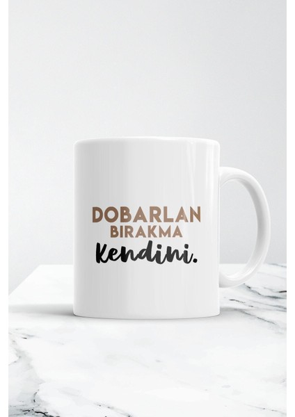 Dobarlan Bırakma Kendini Kupa Bardak