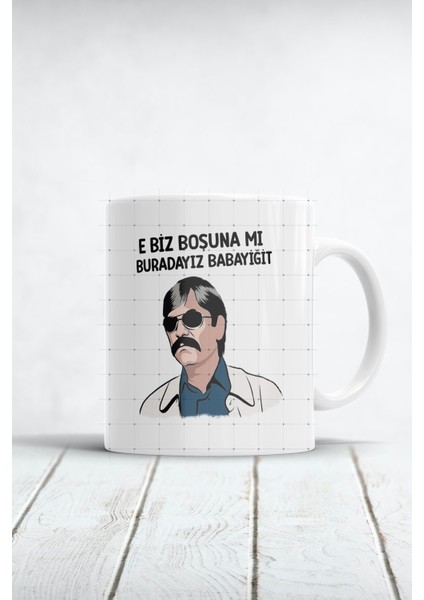 Kurtlar Vadisi Pala E Biz Boşuna Mı Buradayız Babayiğit Baskılı Kupa Bardak
