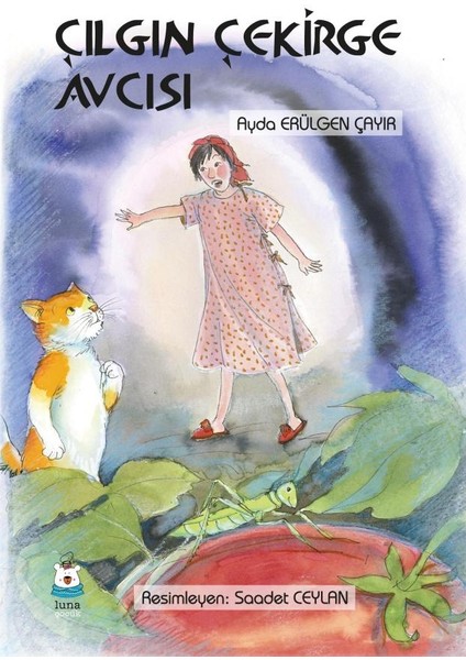 Çılgın Çekirge Avcısı - Ayda Çayır