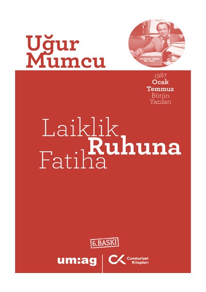 Laiklik Ruhuna Fatiha - Uğur Mumcu