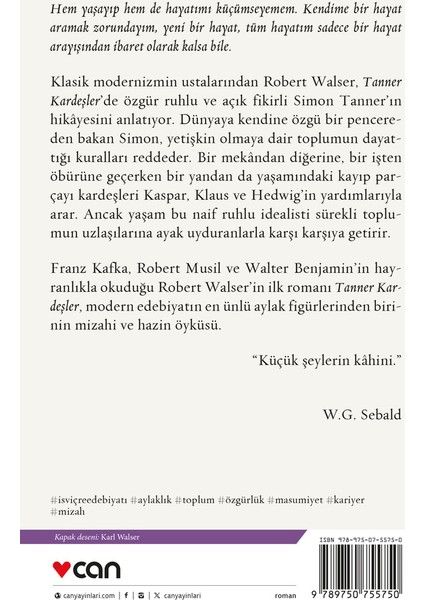 Tanner Kardeşler - Robert Walser modelleri