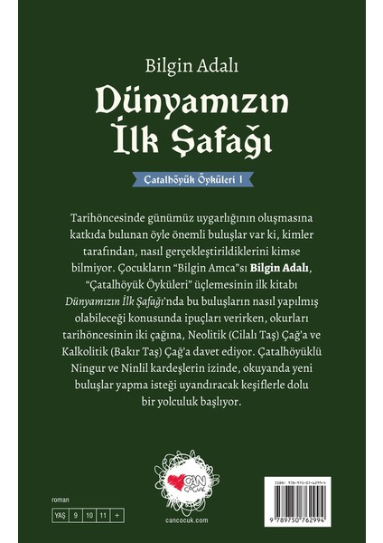 Dünyamızın İlk Şafağı Çatalhöyük Öyküleri 1 - Bilgin Adalı