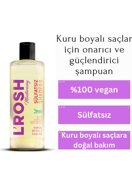 L’rosh Moısturızıng Kuru ve Boyalı Saçlar Için Sülfatsız Şampuan (2 Adet)