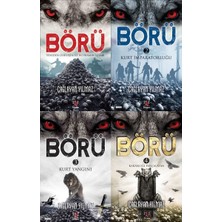 Börü:Yeniden Diriliş ve İntikamın Kitabı  - Börü 2: Kurt İmparatorluğu -  Börü 3:Kurt Yangını - Börü 4 :Karanlığı Parçalayan - Çağlayan Yılmaz