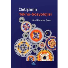 İletişimin Tekno-Sosyolojisi