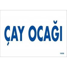 Ennalbur Çay Ocağı Uyarı Levhası 17,5 x 25 cm KOD:1658