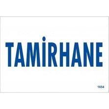 Ennalbur Tamirhane Uyarı Levhası 17,5 x 25 cm KOD:1654