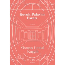 Kovuk Palas'ın Esrarı - Osman Cemal Kaygılı