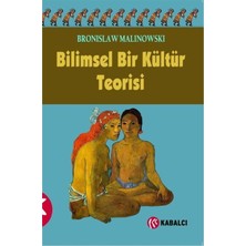 Bilimsel Bir Bilgi Teorisi - Bronislaw Malinowski