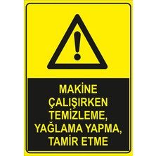 Mıgnatıs - Makine Çalışırken Elleme Temizlik Yapma Yaglama Levhasi - Dekote Malzeme 25X35Cm