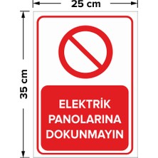 Mıgnatıs - Elektrik Panolarına Dokunmayın Levhası - Dekote Malzeme 25X35Cm
