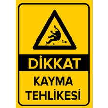 Mıgnatıs - Dikkat Kayma Tehlikesi Levhası - Dekote Malzeme 25X35Cm