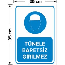 Mıgnatıs - Tünele Baretsiz Girilmez Levhası - Dekote Malzeme 25X35Cm