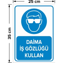 Mıgnatıs - Daima İş Gözlüğü Kullan Levhası - Dekote Malzeme 25X35Cm