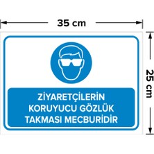 Mıgnatıs - Ziyaretçilerin Koruyucu Gözlük Takması Mecburidir Levhası - Dekote Malzeme 25X35Cm