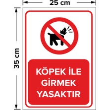 Mıgnatıs - Köpek İle Girmek Yasaktır Levhası - Dekote Malzeme 25X35Cm