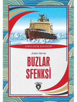 Buzlar Sfenksi Dünya Çocuk Klasikleri - 7-12 Yaş - Jules Verne