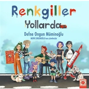Renkgiller Yollarda - Defne Ongun Müminoğlu