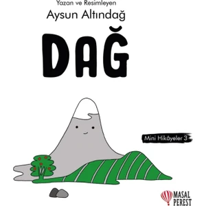 Dağ - Mini Hikaye 3 | Aysun Altındağ