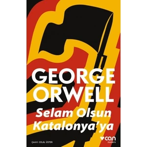 Selam Olsun Katalonya'ya - George Orwell