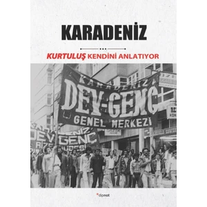 Kurtuluş Kendini Anlatıyor 7: Karadeniz - İsmail Yeşilyurt -  Mustafa Cengiz,