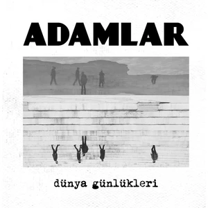 Adamlar-Dünya Günlükleri - Plak