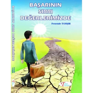 Başarının Sırrı Değerlerimizde - Ferzende Tanışır