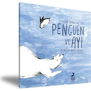 Penguen Ve Ayı - Deidre Matthee