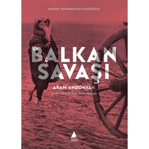 Balkan Savaşı-Aram Andonyan