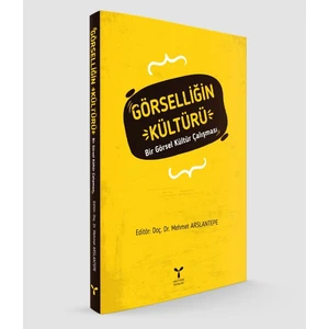 Görselliğin Kültürü - Mehmet Arslantepe