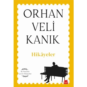 Hikâyeler İlk Nesirler Çeviri Hikâyeler - Orhan Veli Kanık