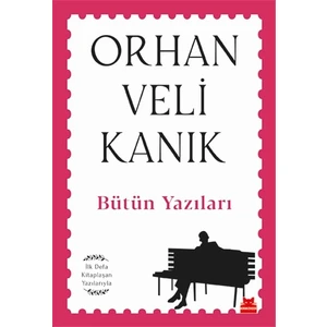 Bütün Yazıları - Orhan Veli Kanık