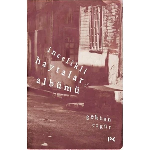 İncelikli Haytalar Albümü - Gökhan Ergür