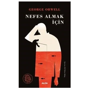 Nefes Almak İçin - George Orwell