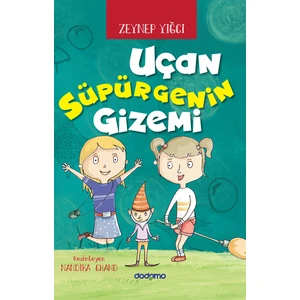 Uçan Süpürgenin Gizemi - Zeynep Yığcı
