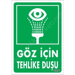 Göz Için Tehlike Duşu Uyarı Levhası 17,5X25 KOD:1021