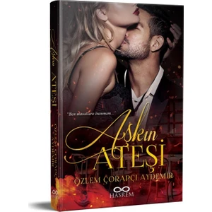 Aşkın Ateşi - Özlem Çorapçı Aydemir