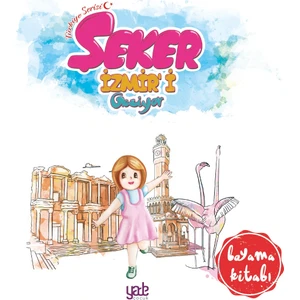 Şeker İzmir'i Geziyor