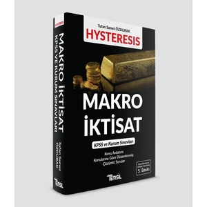 Hysteresis Makro İktisat Kpss ve Kurum Sınavları - Tufan Samet Özdurak