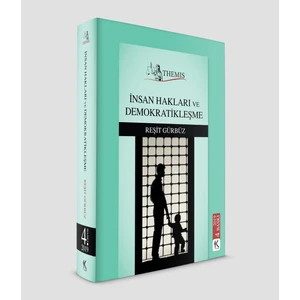 İnsan Hakları ve Demokratikleşme - Reşit Gürbüz