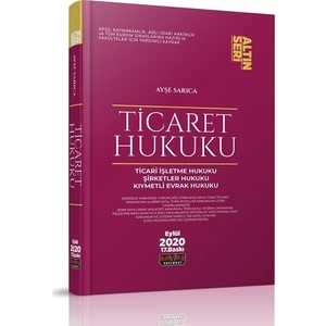 Ticaret Hukuku Konu Anlatımı Altın Seri - Ayşe Sarıca