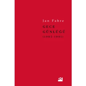 Gece Günlüğü 2: 1985-1991 - Jan Fabre